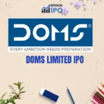 DOMS LIMITED IPO